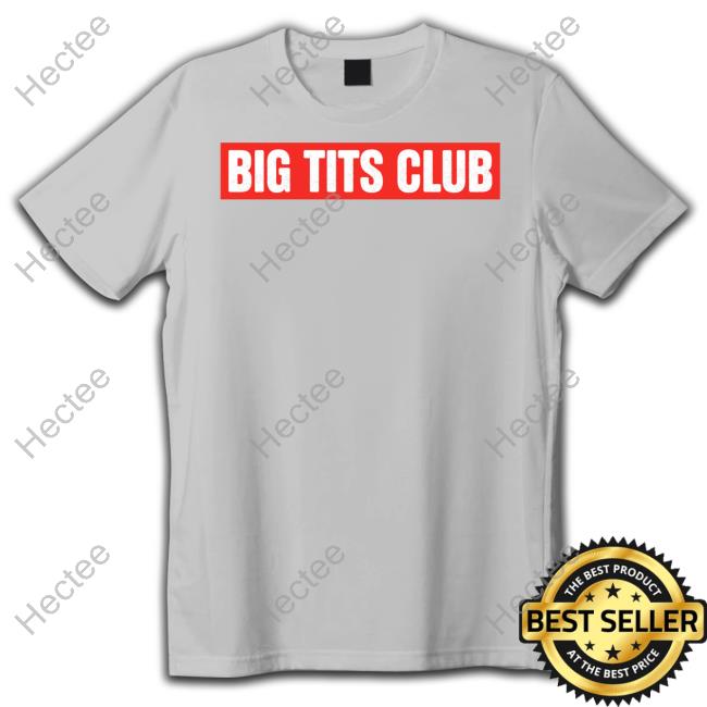 Yussan67588149 Big Tits Club New Shirt