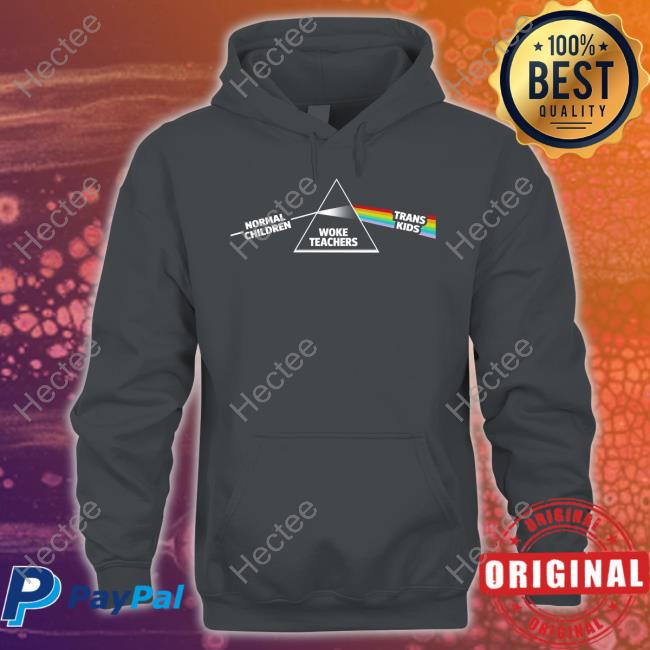 End Wokeness Normal Children Woke Teachers Trans Kids Hoodie